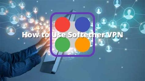 softether vpn how to use